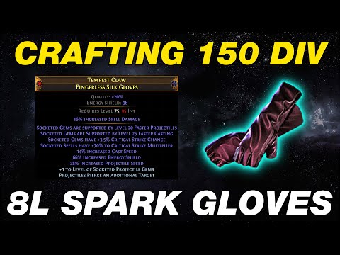 [POE 3.25] How to Craft 150 Divines 8 Link Spark Gloves (EXPENSIVE) - Path of Exile