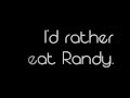 Julian Smith - Eat Randy (lyrics) 
