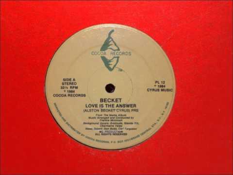 Becket - Love Is The Answer ( Classic )