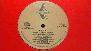 Becket - Love Is The Answer ( Classic )