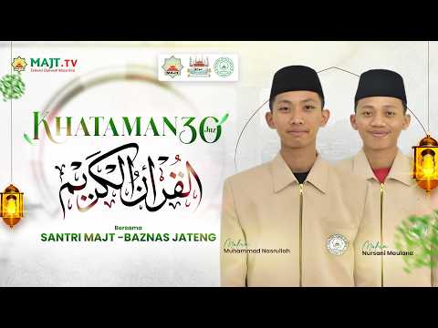 Khataman 30 Juz Al Qur'an bareng Santri PPTQ MAJT-Baznas | 19 Ramadan 1447 H