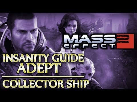 Ⓦ Mass Effect 2 ▪ Insanity Adept Guide - Collector Ship
