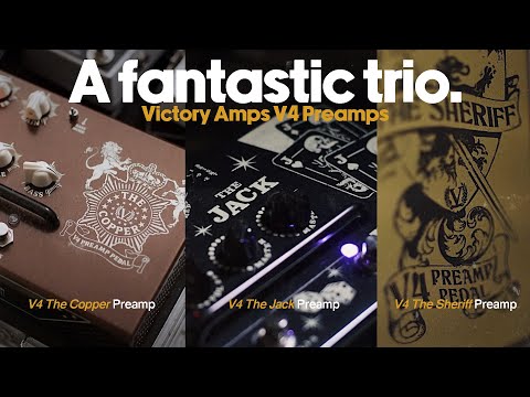 A Trio of Victory Amps V4 Preamps | V4 The Copper Preamp, V4 The Jack Preamp, V4 The Sheriff Preamp