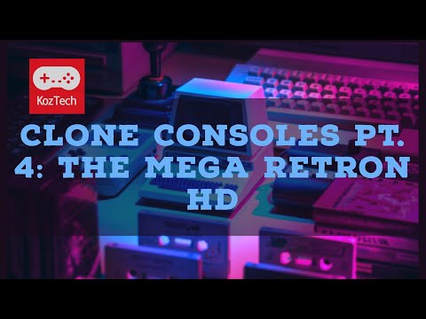 Clone Consoles Pt. 4 - The Mega RetroN HD