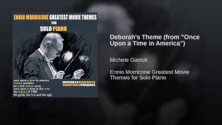 Deborah's Theme (from "Once Upon a Time in America")