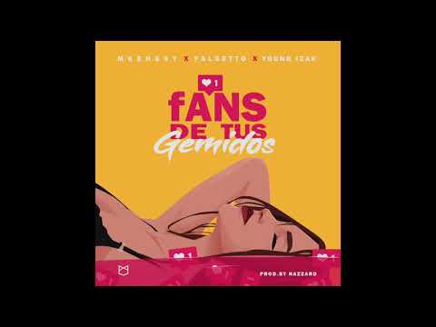 Fans de tus Gemidos - Mkenssy x Falsetto x Young Izak