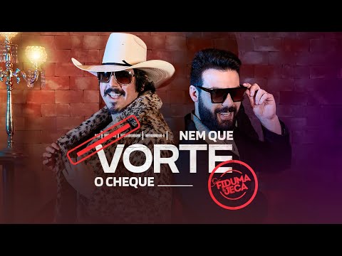 Nem Que Volte O Cheque - Iran & Junior