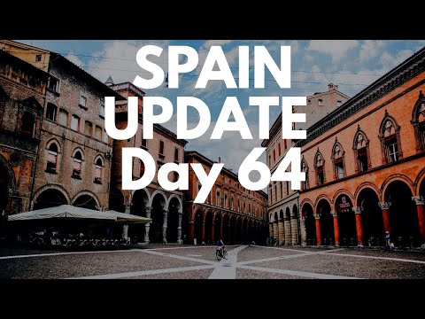 Spain update day 64 - PM to seek further extension and actions have saved 300,000 lives