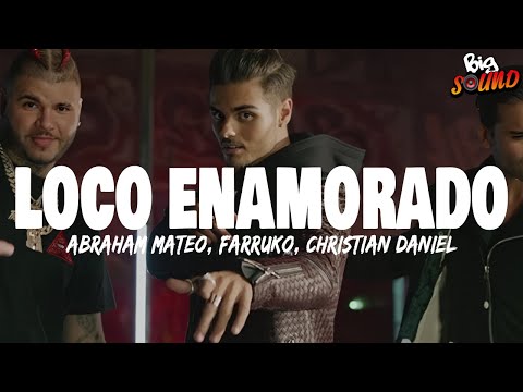 Abraham Mateo, Farruko, Christian Daniel - Loco Enamorado (Letra)