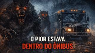 LOBISOMENS CERCARAM NOSSO ÔNIBUS NA BR 158… MAS O PIOR MONSTRO ESTAVA DENTRO