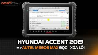 AUTEL MS906MAX TEST LỖI HYUNDAI ACCENT 2019 #maychandoan #autel #ms906max #autel_ms906max #hyundai