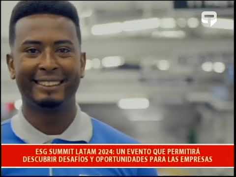 ESG Summit Latam 2024 Un evento que permitirá descubrir desafíos y oportunidades para las empresas