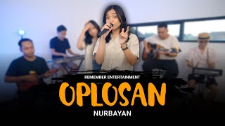 Download lagu Nur Bayan - Oplosan | Remember Entertainment ( Keroncong Cover ) mp3