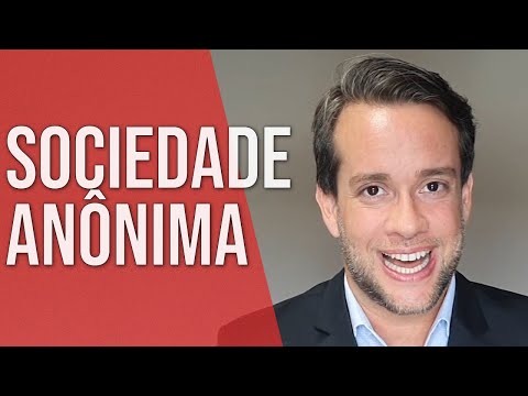 SOCIEDADE ANÔNIMA - Direito Empresarial