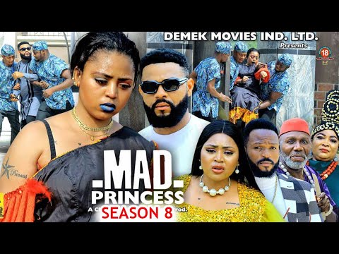 MAD PRINCESS SEASON 8-(New Trending Movie)ReginaDaniels&FlashBoy2023 Latest Nigerian Nollywood Movie