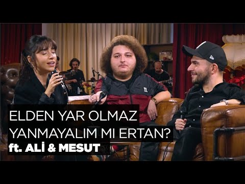 Elden Yar Olmaz, Yanmayalım mı Ertan? (Akustik) - Zeynep Bastık, @alibicim, @MesutCanTomay