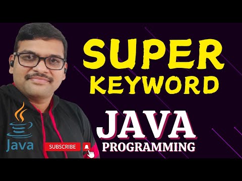 SUPER KEYWORD JAVA PROGRAMMING