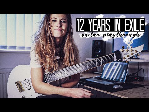 12 YEARS IN EXILE - OFFICIAL GUITAR PLAYTHROUGH