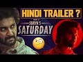 Suryas Saturday Hindi Dubbed Trailer When Nani Saripodha Sanivaram South Hindi Dubbed Movie