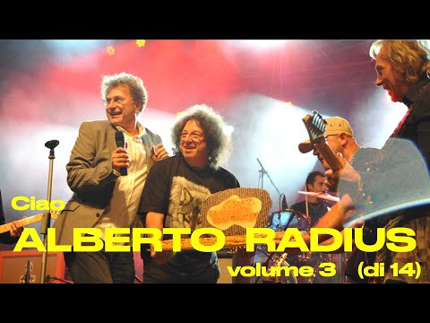 ALBERTO RADIUS, ciao - Volume 3 - Festa di compleanno e 50 anni di musica