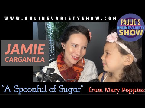"A Spoonful of Sugar" {COVER} Performed by Jamie Carganilla - from MARY POPPINS
