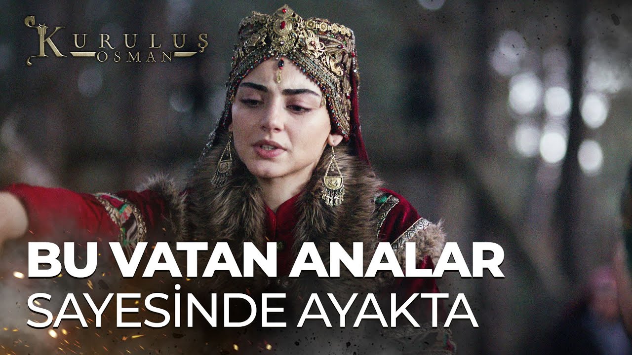 Anaların gücü ve kahramanlığı - Kuruluş Osman