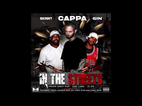 Kingpin Skinny Pimp x Dark Cappa x Lil Gin - In the Streets
