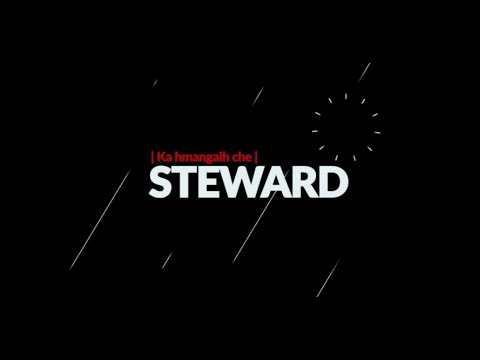 Steward |  Ka hmangaih che (Lyrics Video)