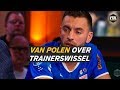 Van Polen over trainerswissel: 'We hadden geen vertrouwen meer' - VTBL