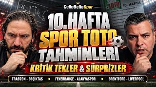 10. HAFTA SPOR TOTO TAHMİNLERİ ⚠️ | Derbi, Tuzak Maçlar ve Sürprizler! FULL ANAL