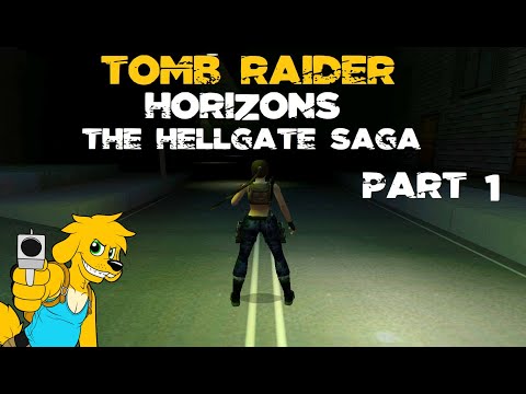 TRLE: Horizons - The Hellgate Saga (Part 1 of 3 - Walkthrough)