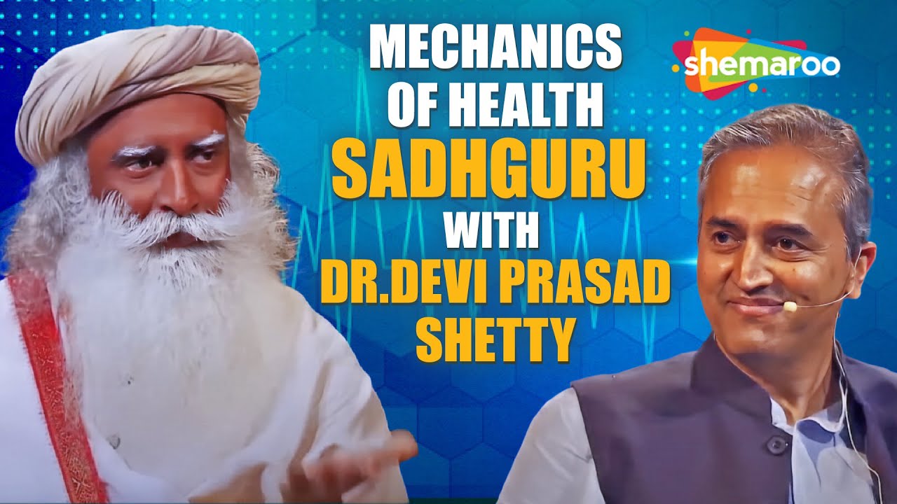Sadhguru with Dr. Devi Prasad Shetty | Mechanics of Health | Sadhguru | Shemaroo Spiritual Life