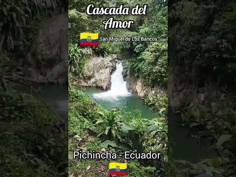 Cascada del Amor ❤️ en San Miguel de los Bancos, Pichincha #ecuador