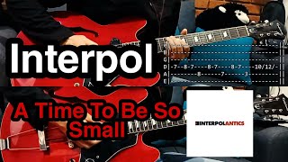 Interpol - A Time to Be So Small (Cover) +TAB