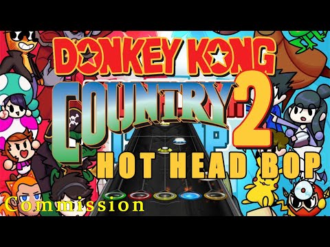ToxicxEternity - Hot Head Bop from Donkey Kong Country 2 - Clone Hero (Guitar Hero) Chart
