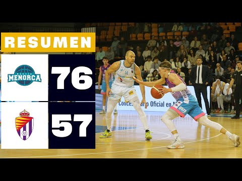 HESTIA MENORCA 76-55 UEMC REAL VALLADOLID | RESUMEN LEB ORO