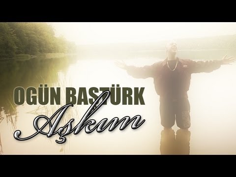 Ogün Baştürk - Aşkım