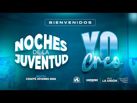 🔴 Transmisión en Vivo | Noches de la Juventud