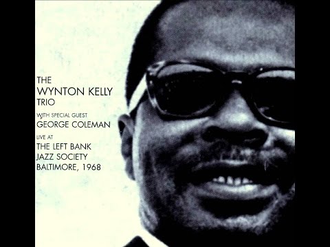 Wynton Kelly Trio with George Coleman - Here's That Rainy Day
