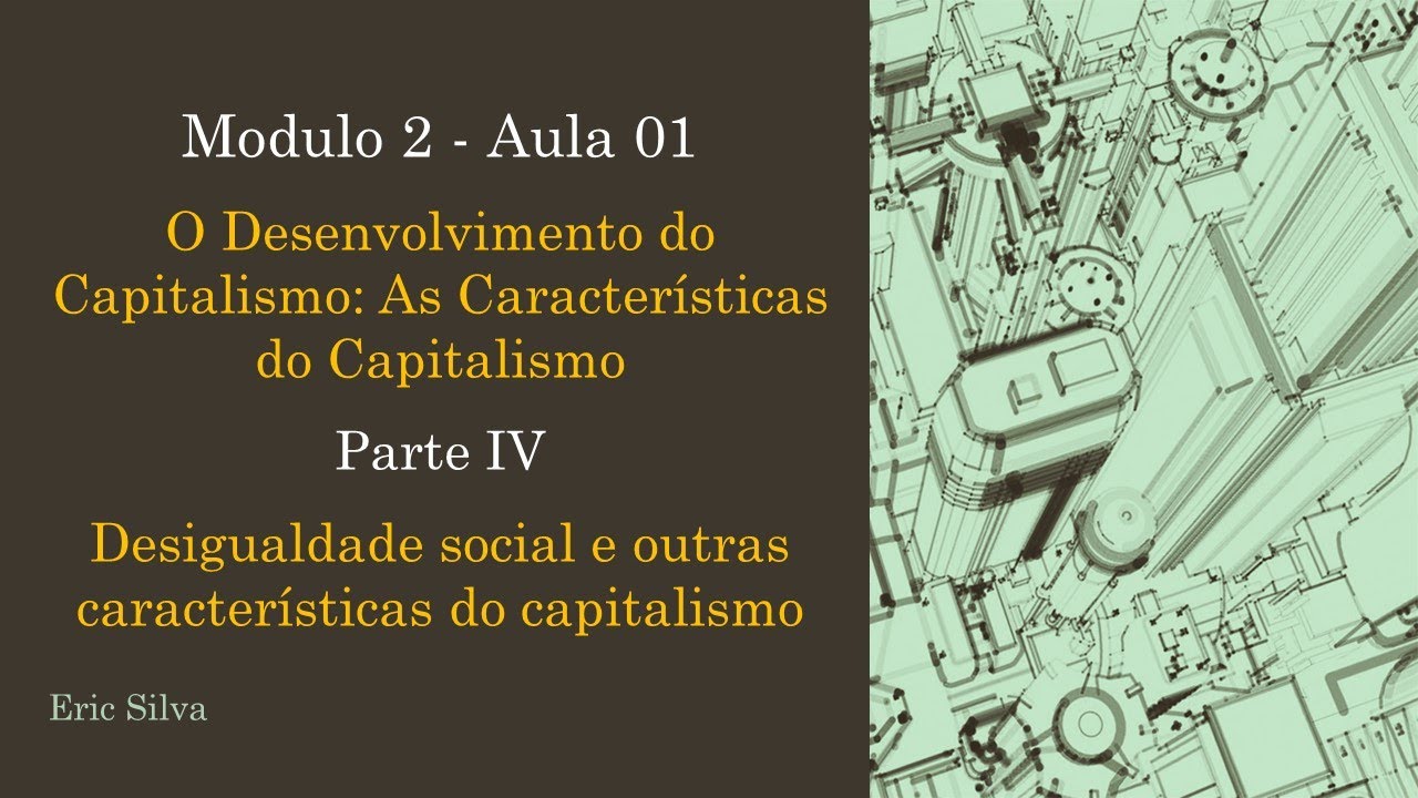 Características do capitalismo: Desigualdade social e regional