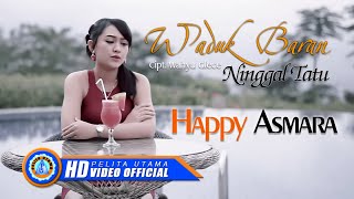 Download lagu Happy Asmara - Waduk Baran Ninggal Tatu mp3