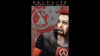 Unravel the Unfinished: Half-Life Absolute Zero - Full Playthrough (No Commentary)