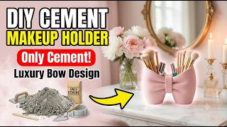 DIY Cement Makeup Brush Holder | Beautiful Bow Design for Vanity Decor