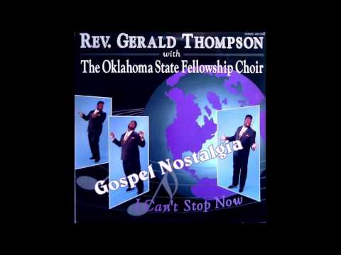 "My God Has Never Failed Me Yet" (1991) Rev. Gerald Thompson