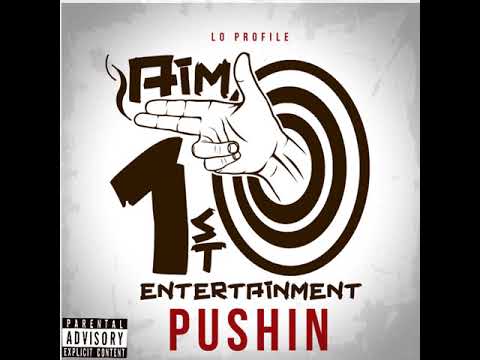 Lo Profile - Pushin