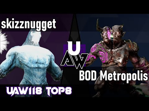 UAW118 Top 8 - skizznugget vs. BOD Metropolis [Match 8/15 - Losers Eighths]