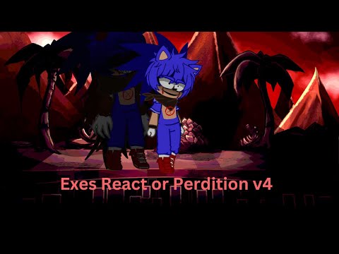 Exes React to Perdition v4(heavy epilepsy warning)