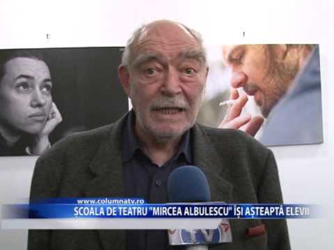 ȘCOALA DE TEATRU MIRCEA ALBULESCU ÎȘI AȘTEAPTĂ ELEVII (Columna TV)