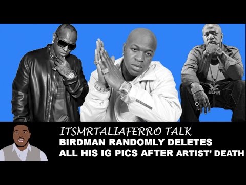 Birdman Suspiciously Deletes All IG Posts Following Death Of His Artist BTY Youngn, Fans Speculate