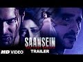 SAANSEIN Official Trailer Rajneesh Duggal Sonarika Bhadoria Hiten Tejwani Neetha Shetty